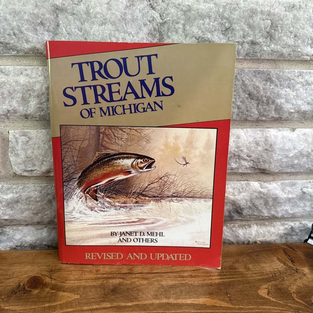 Trout Streams of Michigan - Paperback, by Janet D Mehl 1990 Rare Find